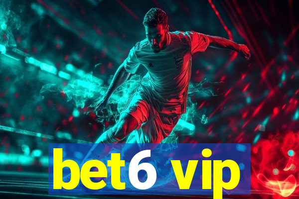 bet6 vip